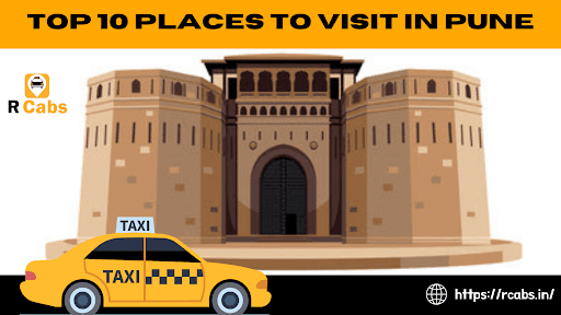 Top 10 Places to Visit in Pune