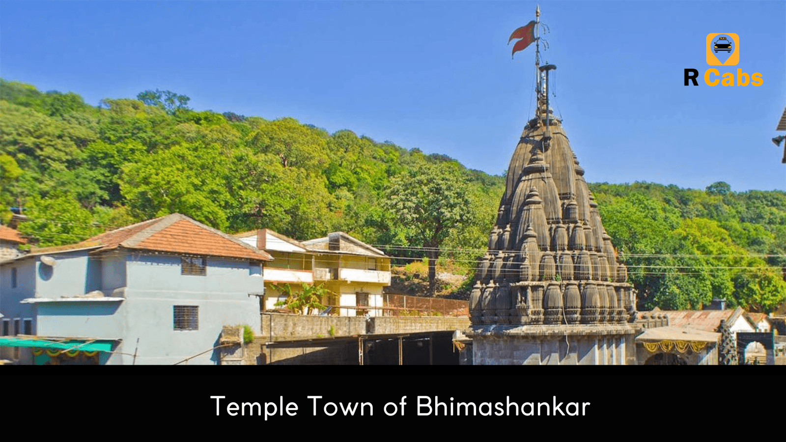 A Tour of the Temple Town of Bhimashankar with Rcabs